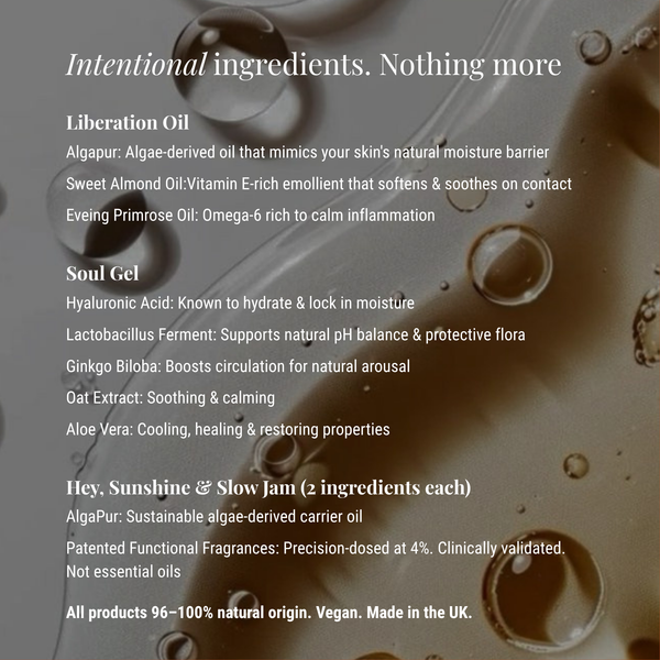 A text-heavy promotional graphic with a dark brown glossy background and water droplets. White text lists ingredients and product names including Liberation Oil, Soul Gel, Hey, Sunshine & Slow Jam, and all-organic vegan products made in the UK.